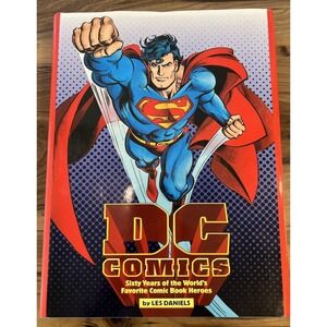 DC Comics Sixty Years of the World's Favorite Comic Book Heroes HC Book